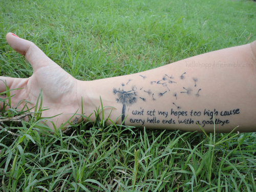 dandelion tattoo. Dandelion Quote Tattoo